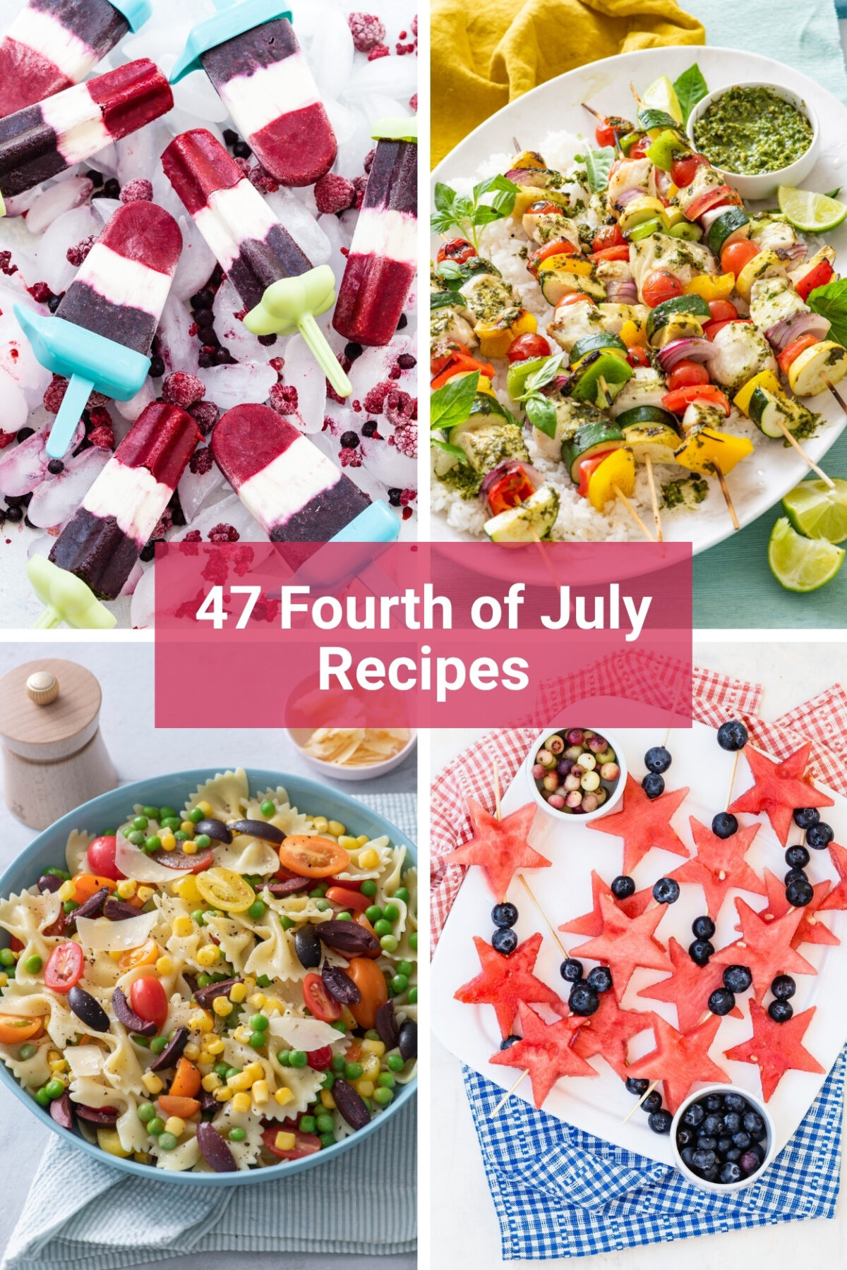 A grid of four Fourth of July recipes: layered red, white and blue popsicles, pesto vegetable kabobs, pasta salad, and watermelon star fruit wands with blueberries.