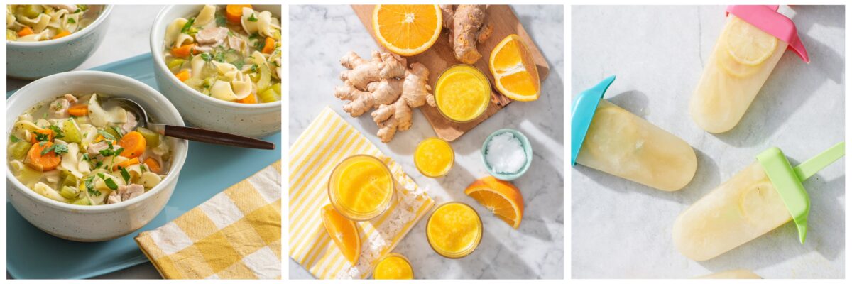 Chicken noodle soup, immunity boosting shots and homemade electrolyte popsicles.